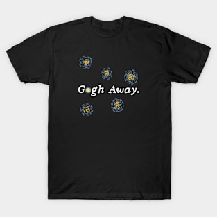 Gogh Away. T-Shirt